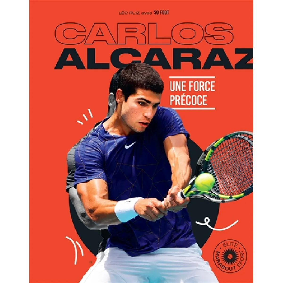 Carlos Alcaraz : une force précoce · Occasion