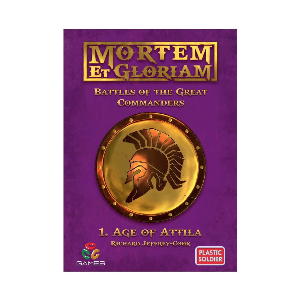 Mortem Et Gloriam: Battles of the Great Commanders - Age of Attila