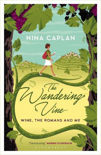 The Wandering Vine: Wine, the Romans and Me (Paperback)