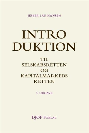 Introduktion Til Selskabsretten Og Kapitalmarkedsretten - Jesper Lau Hansen - Bog