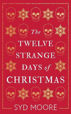 The Twelve Strange Days of Christmas - The Essex Witch Museum Mysteries (Paperback)