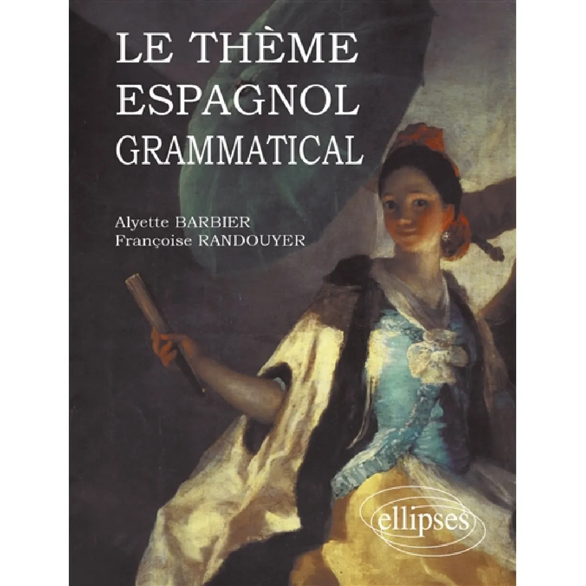 Le thème espagnol grammatical · Occasion