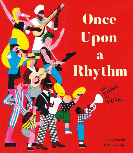 Once Upon a Rhythm: The story of music (Paperback)