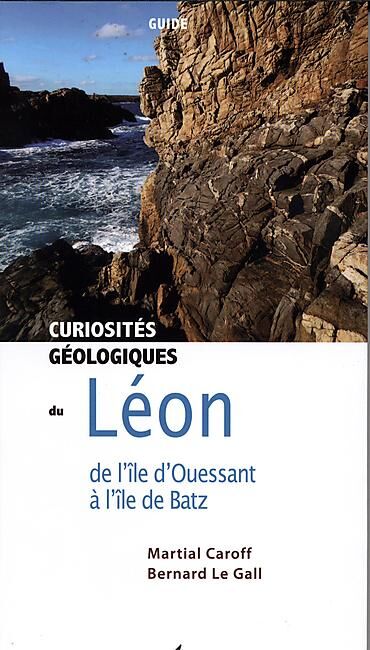 LEON CURIOSITES GEOLOGIQUES