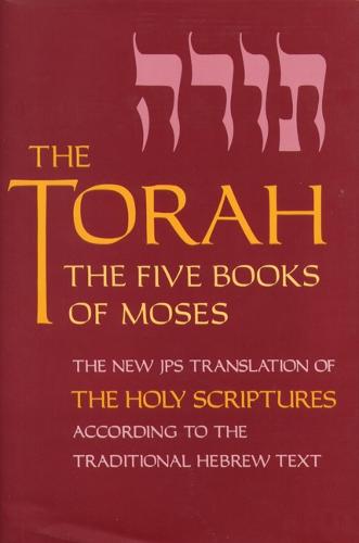 The Torah: The Five Books of Moses, the New Translation of the Holy Scriptures According to the Traditional Hebrew Text (Paperback)
