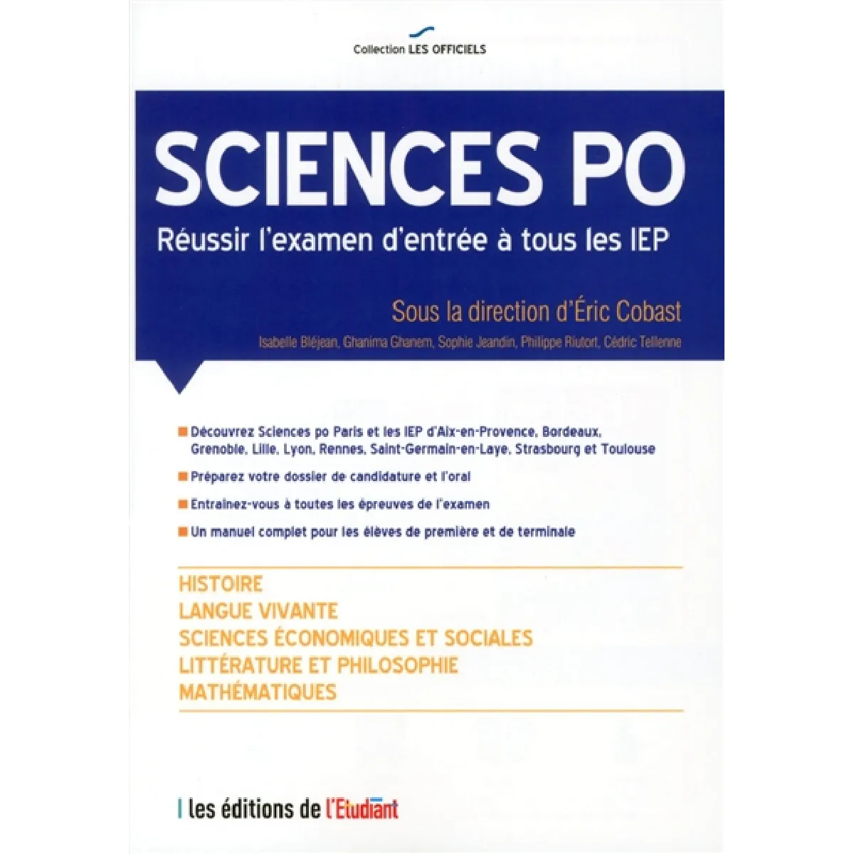 Sciences Po : réussir l'examen d'entrée à tous les IEP : histoire, langue vivante, sciences économiques et sociales, littérature et philosophie, mathématiques · Occasion