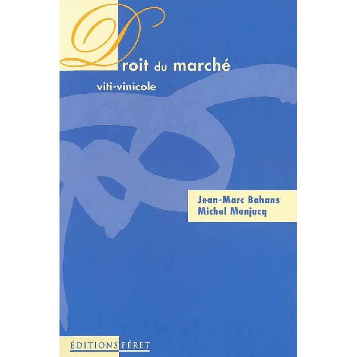 Droit du marché viti-vinicole · Occasion
