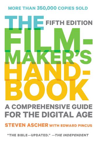 Filmmaker's Handbook, The (fifth Edition): A Comprehensive Guide for the Digital Age (Paperback)
