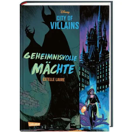 Carlsen Verlag Disney – City of Villains 1: Disney: City of Villains - Geheimnisvolle Mächte
