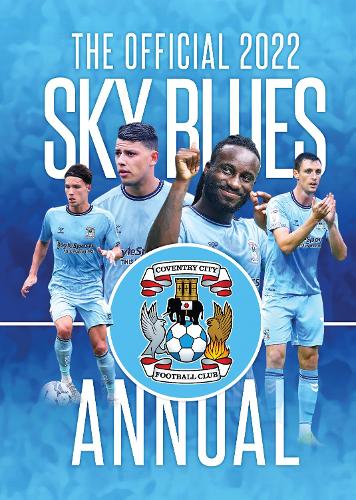 The Official Coventry City FC Annual 2022 (Hardback)