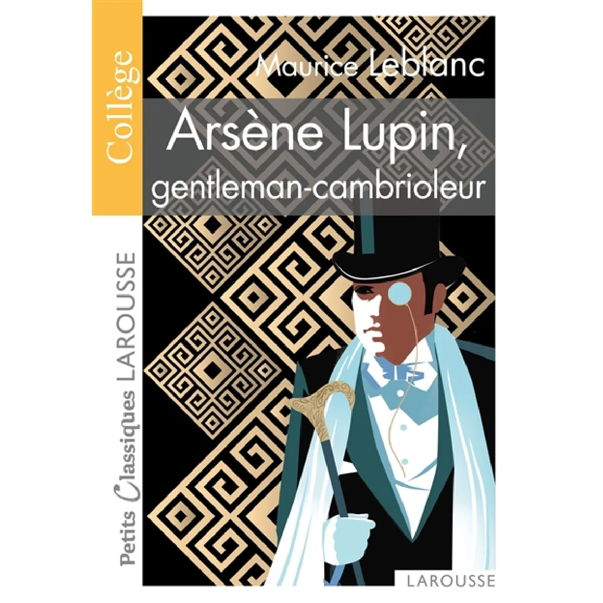 Arsène Lupin, gentleman-cambrioleur : conforme aux programmes du collège