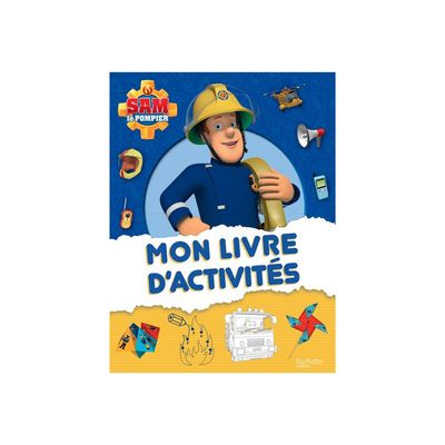 Mon livre d'activités - Sam le pompier