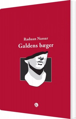 Galdens Bæger - Raduan Nassar - Bog