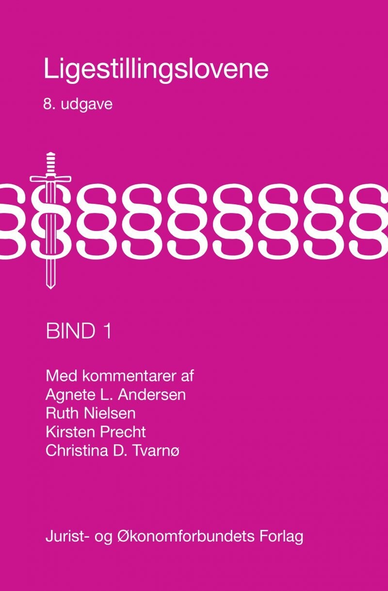 Ligestillingslovene Bind 1 - Ruth Nielsen - Bog