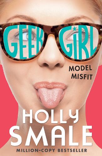 Model Misfit - Geek Girl Book 2 (Paperback)