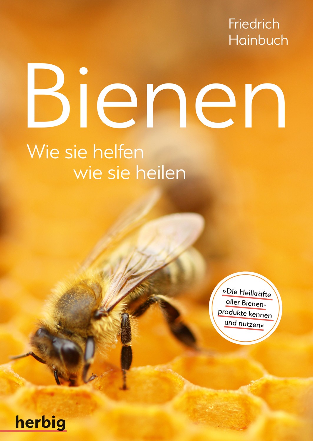Buch 'Bienen: Wie sie helfen, wie sie heilen' günstig bestellen