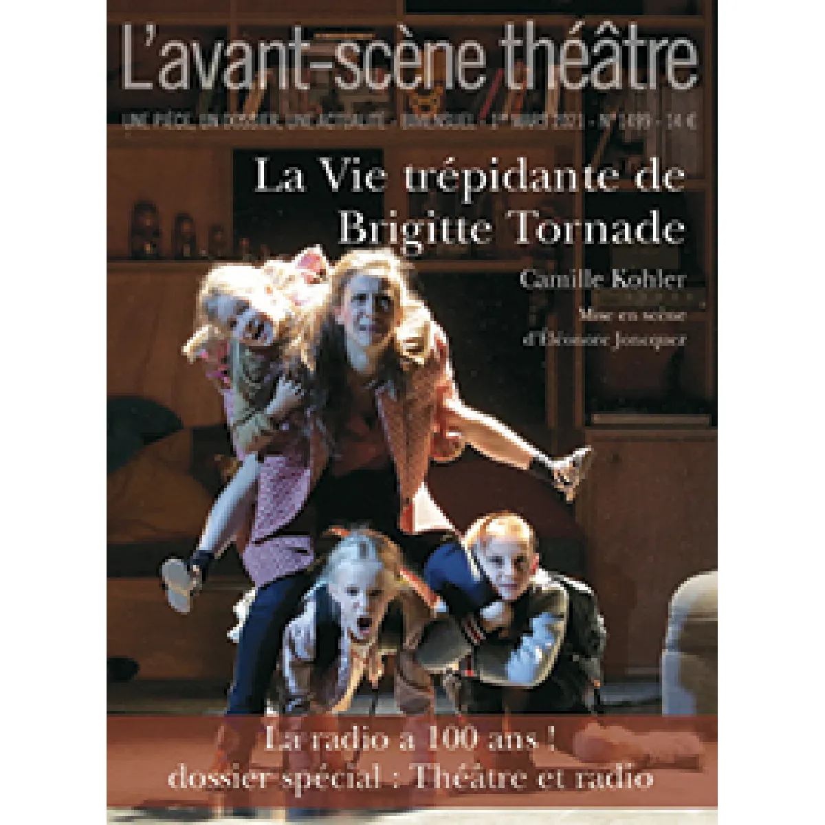 Avant-scène théâtre (L'), n° 1499. La vie trépidante de Brigitte Tornade · Occasion