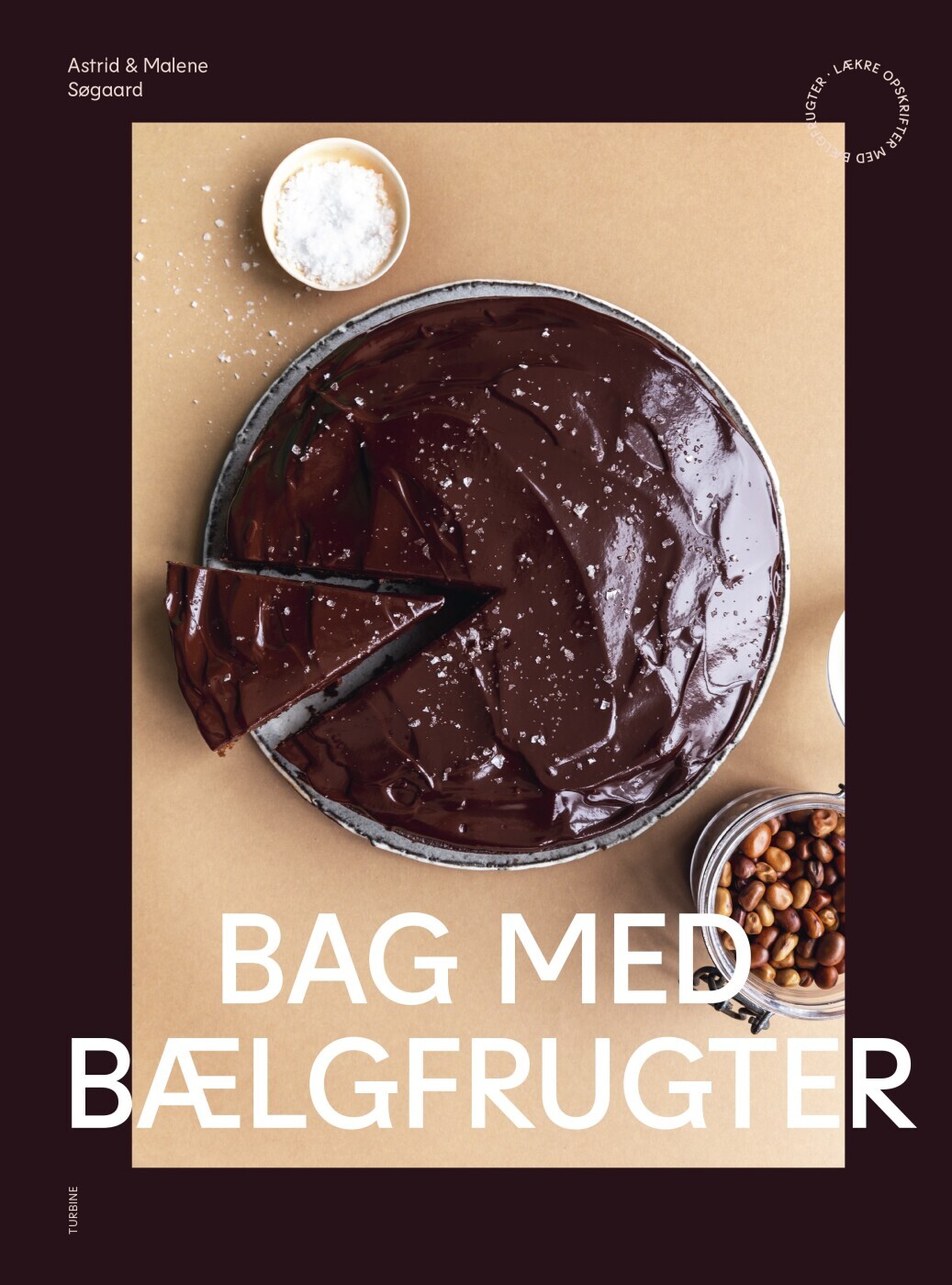 Bag Med Bælgfrugter - Malene Søgaard - Bog