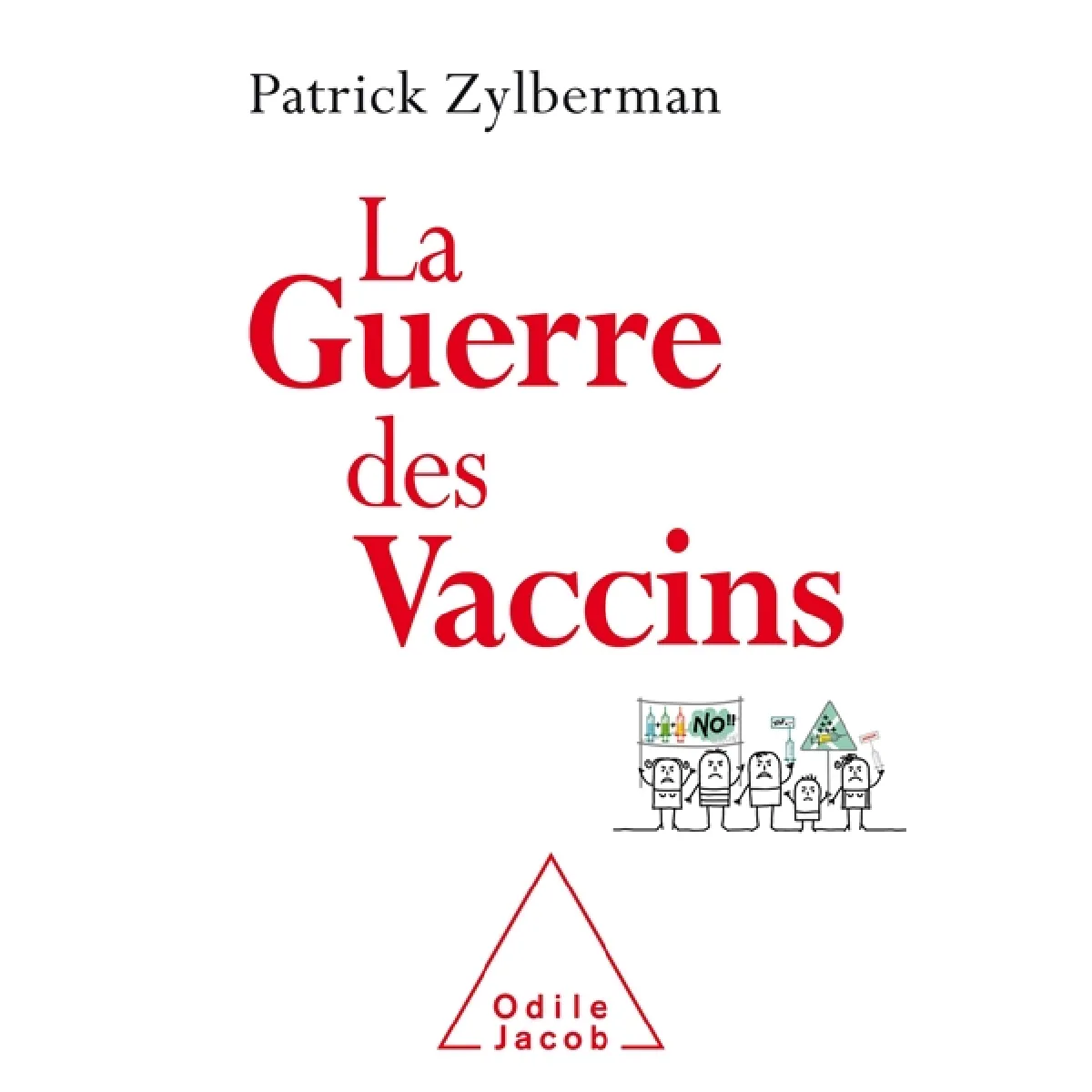 La guerre des vaccins : histoire démocratique des vaccinations · Occasion