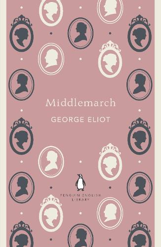 Middlemarch - The Penguin English Library (Paperback)