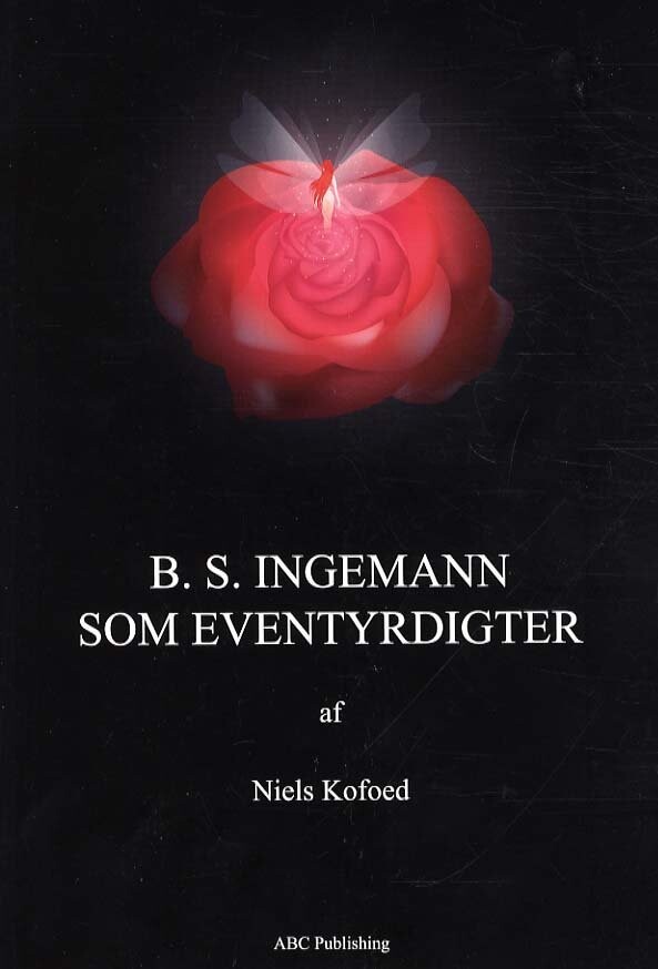 B.S. Ingemann Som Eventyrdigter - Niels Kofoed - Bog