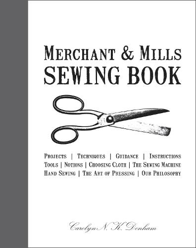 Merchant & Mills Sewing Book (Hardback)