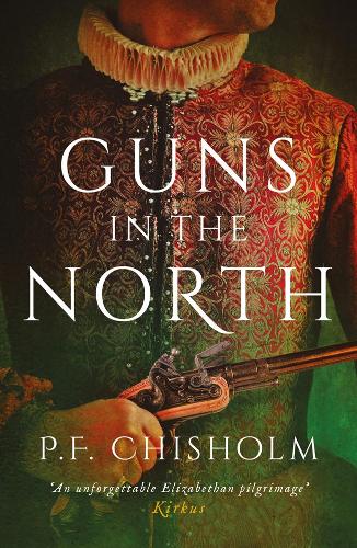 Guns in the North - Sir Robert Carey Mysteries Omnibus (Paperback)