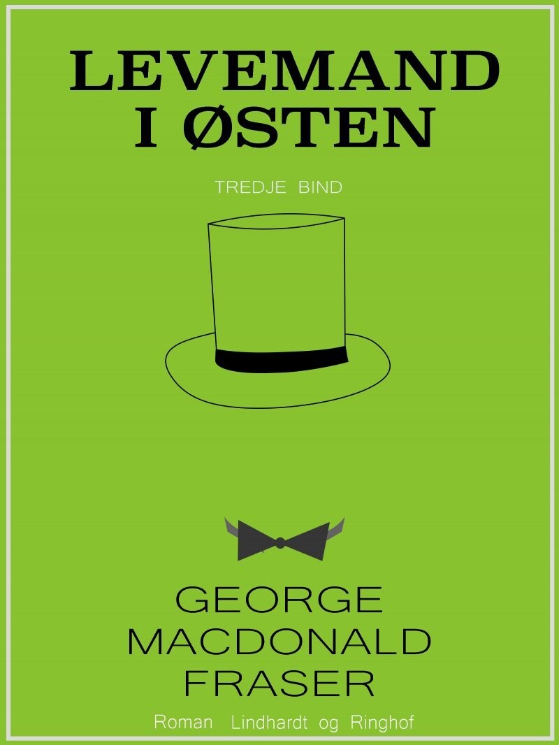 Levemand I Østen - George Macdonald Fraser - Bog