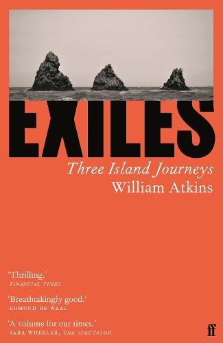 Exiles: Three Island Journeys (Paperback)