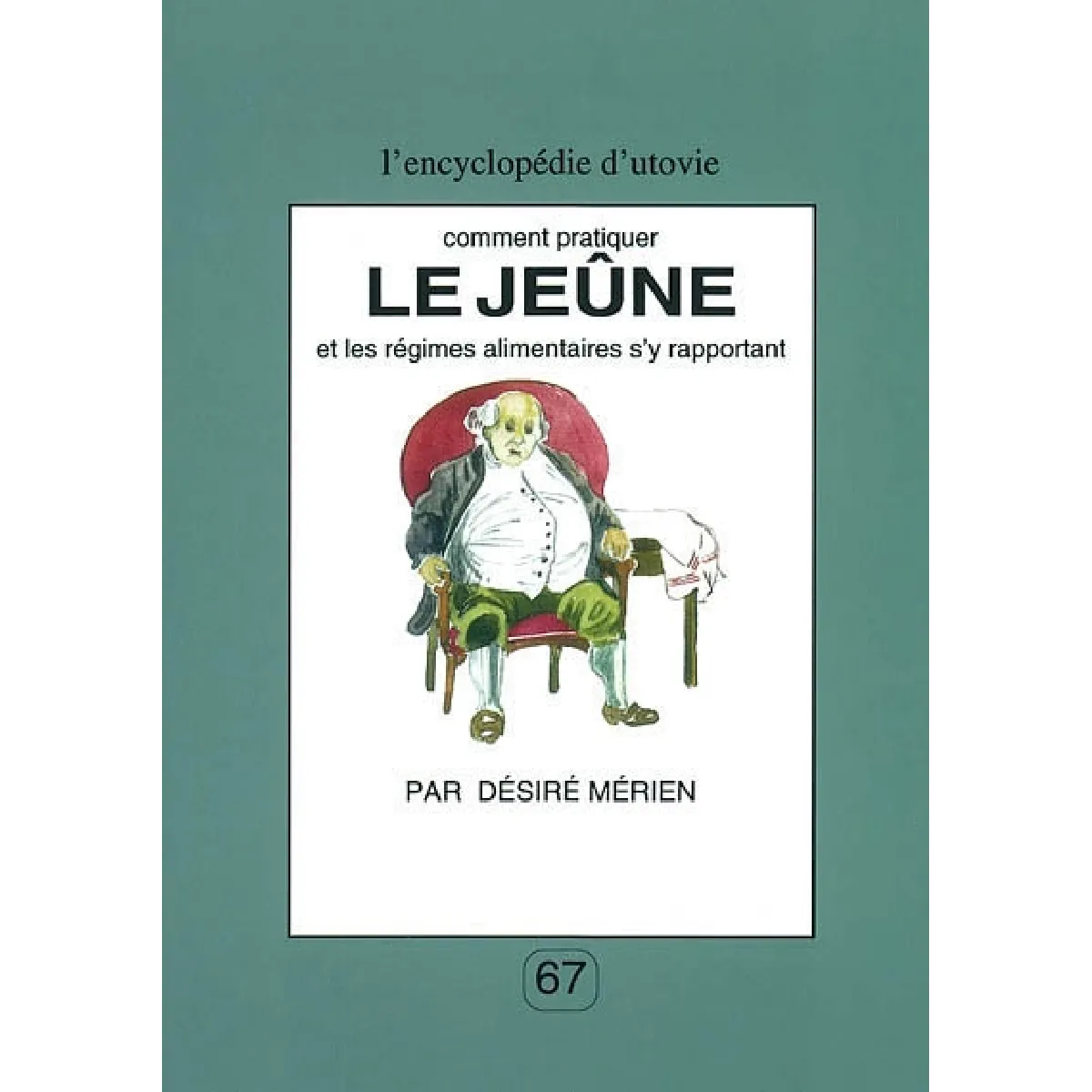 Comment pratiquer le jeûne et les régimes alimentaires s'y rapportant · Occasion