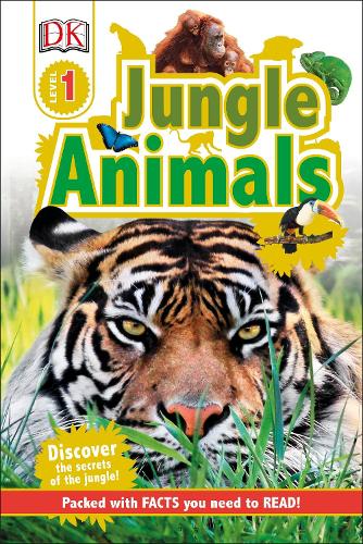 Jungle Animals: Discover the Secrets of the Jungle! - DK Readers Beginning To Read (Hardback)