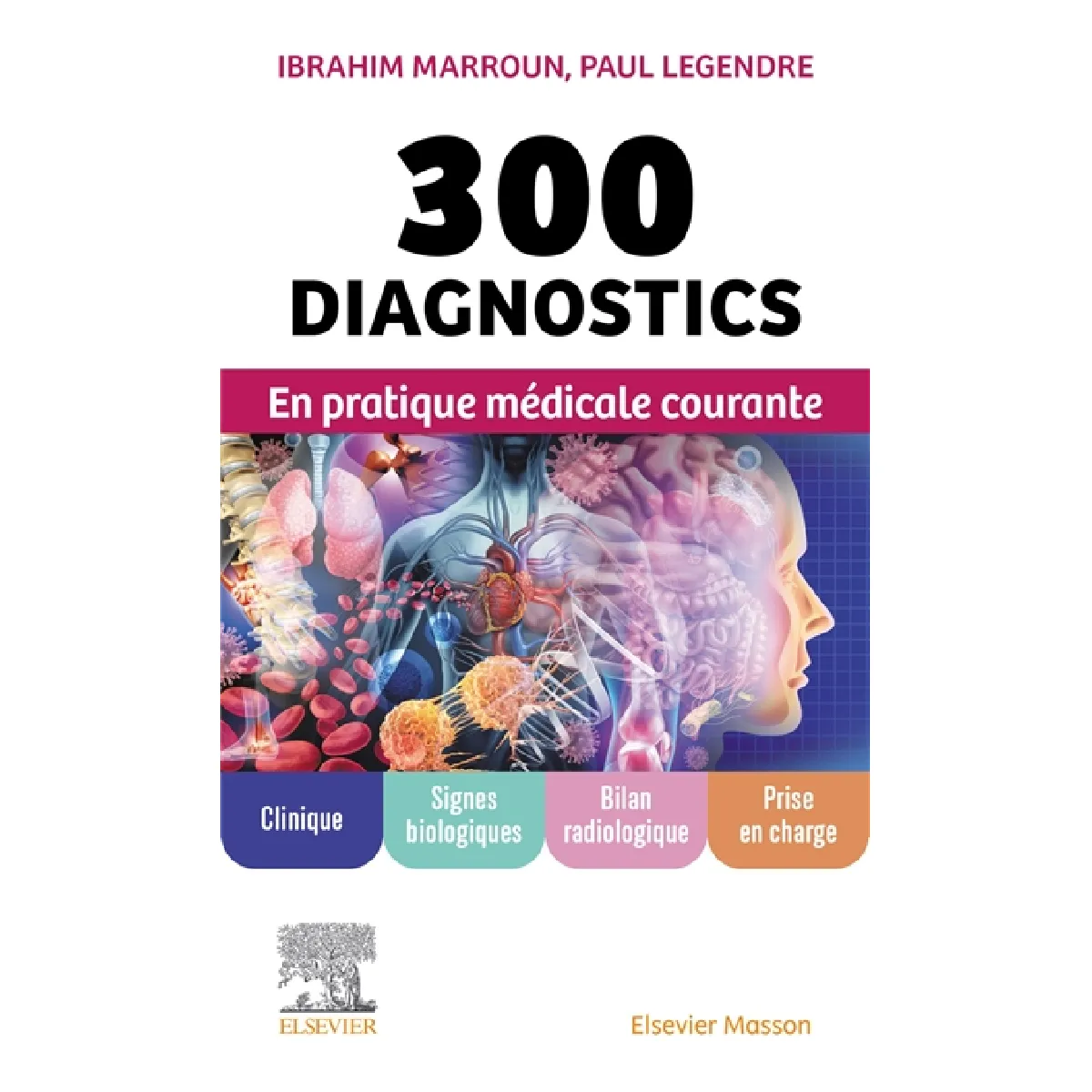 300 diagnostics en pratique médicale courante