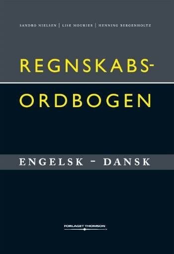 Regnskabsordbogen Engelsk-Dansk - Henning Bergenholtz - Bog
