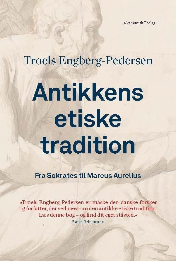 Antikkens Etiske Tradition - Troels Engberg-Pedersen - Bog