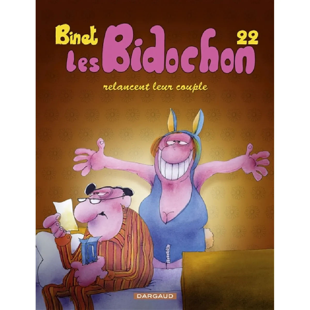 Les Bidochon. Vol. 22. Les Bidochon relancent leur couple