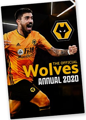 The Official Wolverhampton Wanderers Annual 2020 (Hardback)