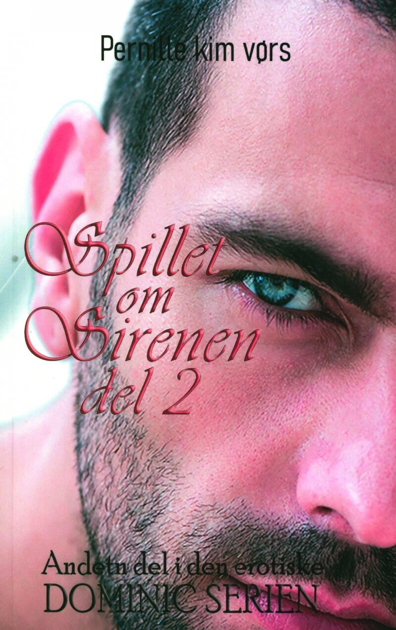 Spillet Om Sirenen Del 2 - Dominic Serien - Pernille Kim Vørs - Bog