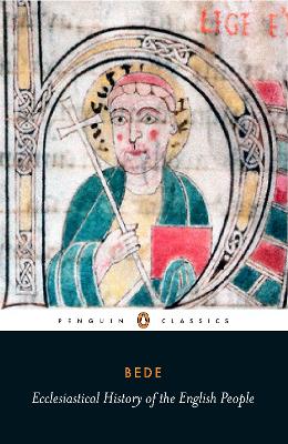 Ecclesiastical History of the English People: With Bede's Letter to Egbert and Cuthbert's Letter on the Death of Bede (Paperback)