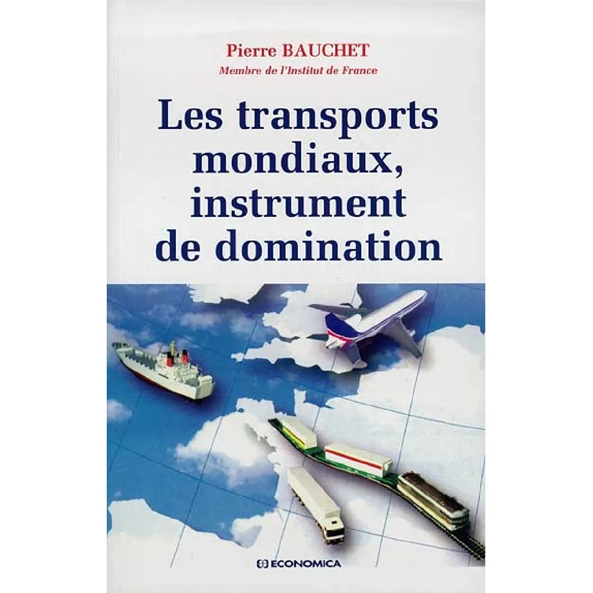 Les transports mondiaux : instrument de domination · Occasion