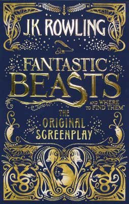 Fantastic Beasts and Where to Find Them: The Original Screenplay (Paperback)
