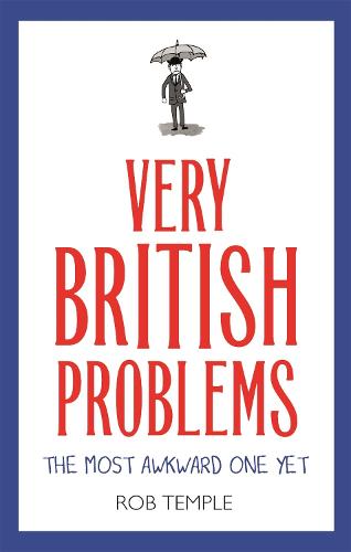 Very British Problems: The Most Awkward One Yet (Paperback)