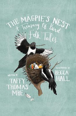The The Magpie's Nest: A Treasury of Bird Folk Tales (Paperback)
