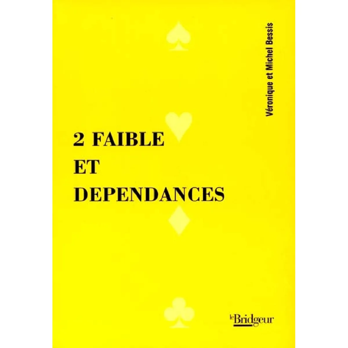 2 faible et dépendances · Occasion