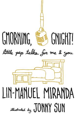 Gmorning, Gnight!: Little pep talks for me and you (Hardback)
