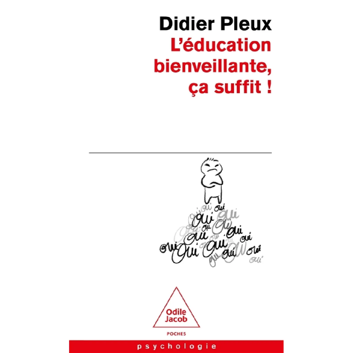 L'éducation bienveillante, ça suffit ! · Occasion