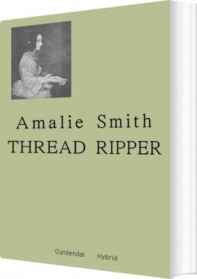 Thread Ripper - Amalie Smith - Bog