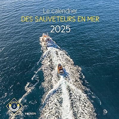 VAGNON - LE CALENDRIER DES SAUVETEURS EN MER 2025