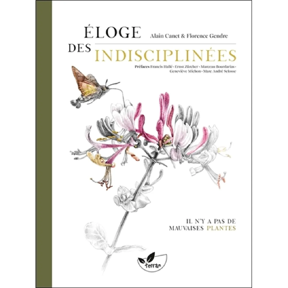 Eloge des indisciplinées : il n'y a pas de mauvaises plantes