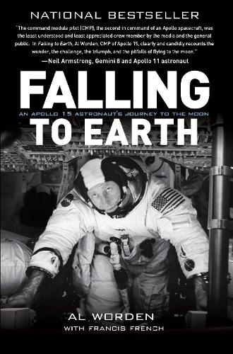Falling to Earth: An Apollo 15 Astronaut's Journey to the Moon (Paperback)