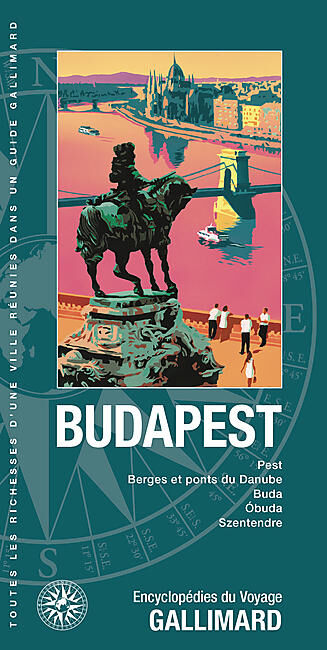 GALLIMARD - BUDAPEST ENCYCLOPEDIE DU VOYAGE